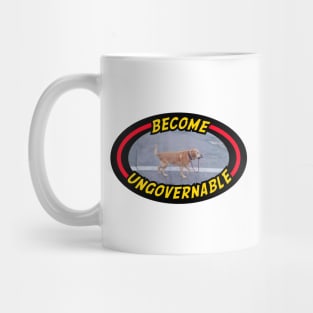 Become Ungovernable - Funny Meme Mug